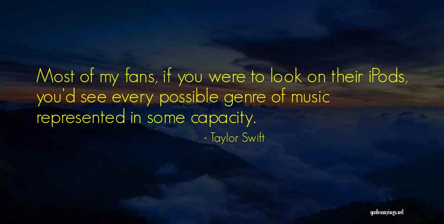 Ipods Quotes By Taylor Swift