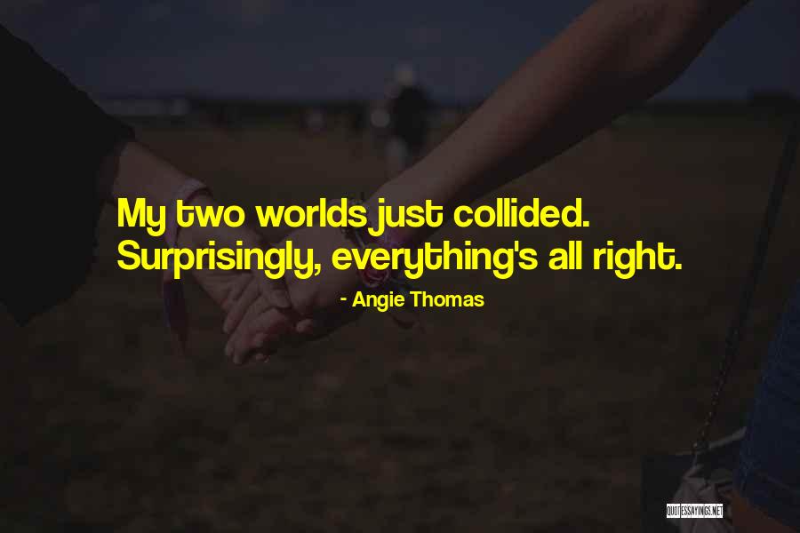Ipoteza Lui Quotes By Angie Thomas Ipoteza Lui Quotes By Angie Thomas