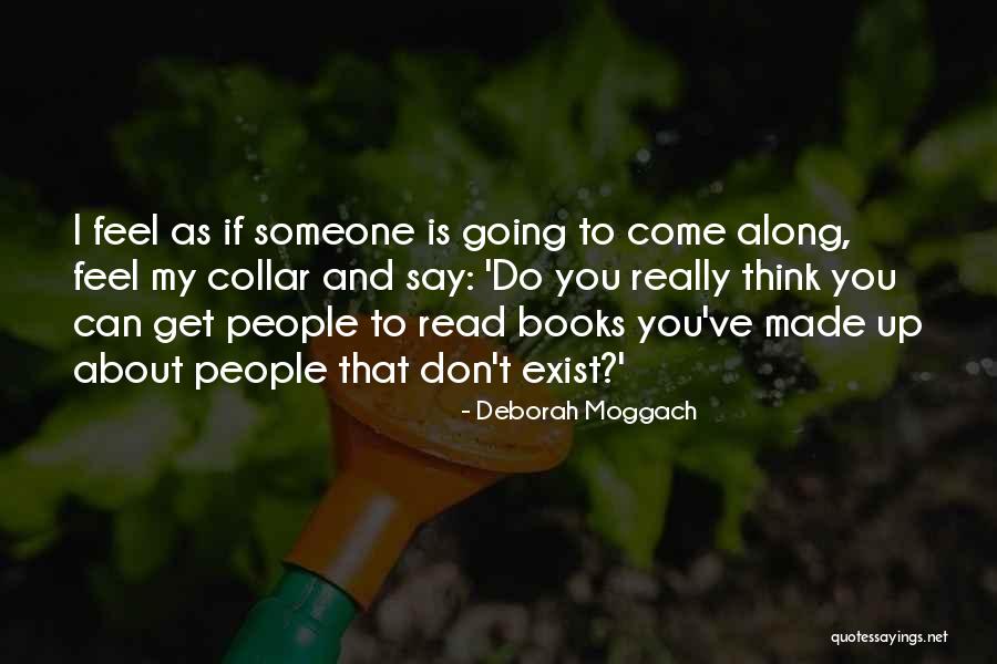 Ippen Shinde Quotes By Deborah Moggach Ippen Shinde Quotes By Deborah Moggach
