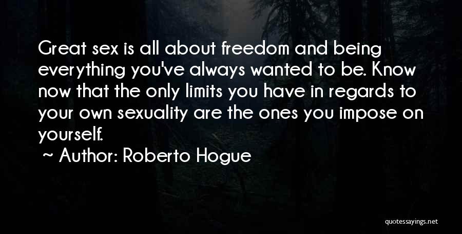 Ips Quotes By Roberto Hogue