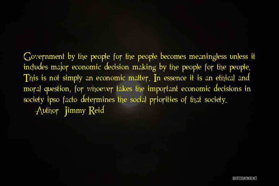 Ipso Facto Quotes By Jimmy Reid