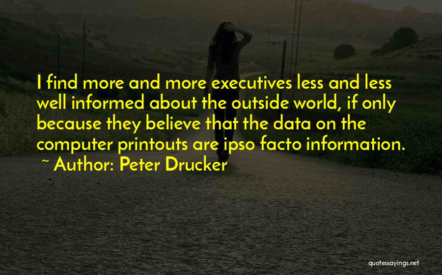 Ipso Facto Quotes By Peter Drucker