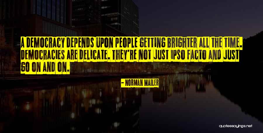 Ipso Quotes By Norman Mailer Ipso Quotes By Norman Mailer