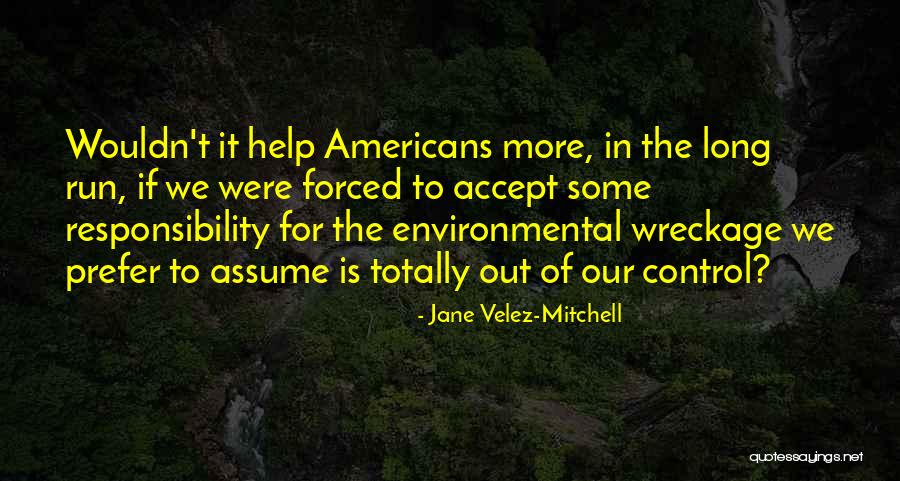 Iptal Et Quotes By Jane Velez-Mitchell Iptal Et Quotes By Jane Velez-Mitchell