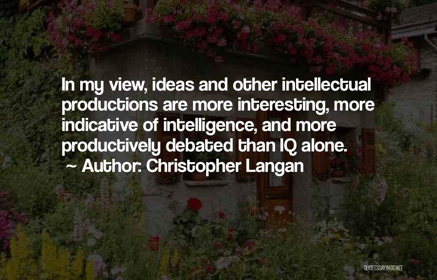 Iq And Intelligence Quotes By Christopher Langan