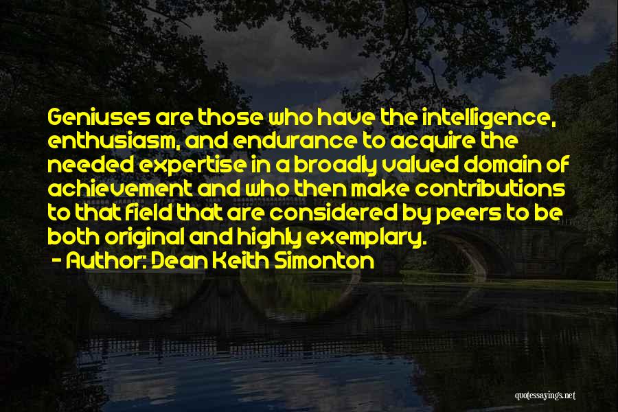 Iq And Intelligence Quotes By Dean Keith Simonton