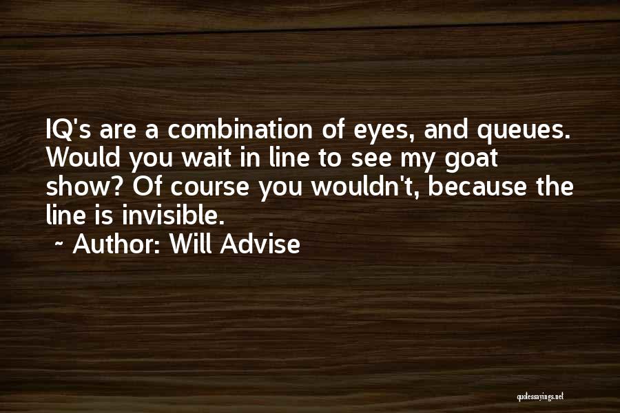 Iq And Intelligence Quotes By Will Advise