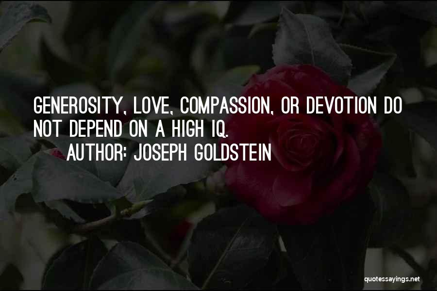 Iq Love Quotes By Joseph Goldstein