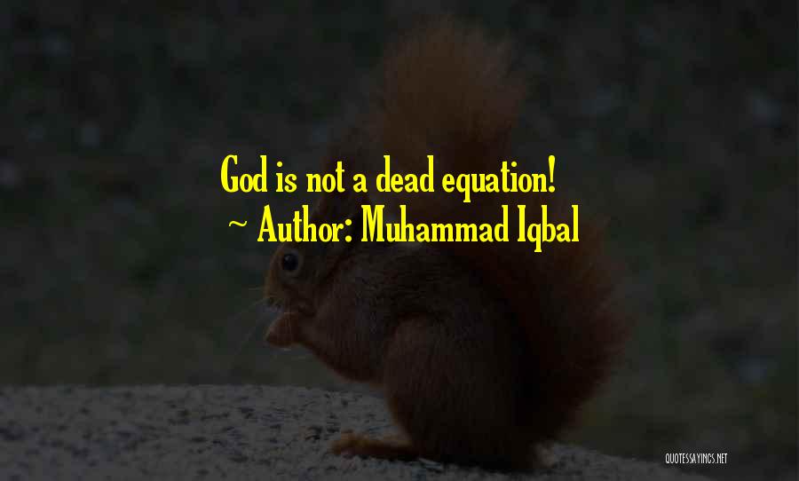 Iqbal's Quotes By Muhammad Iqbal