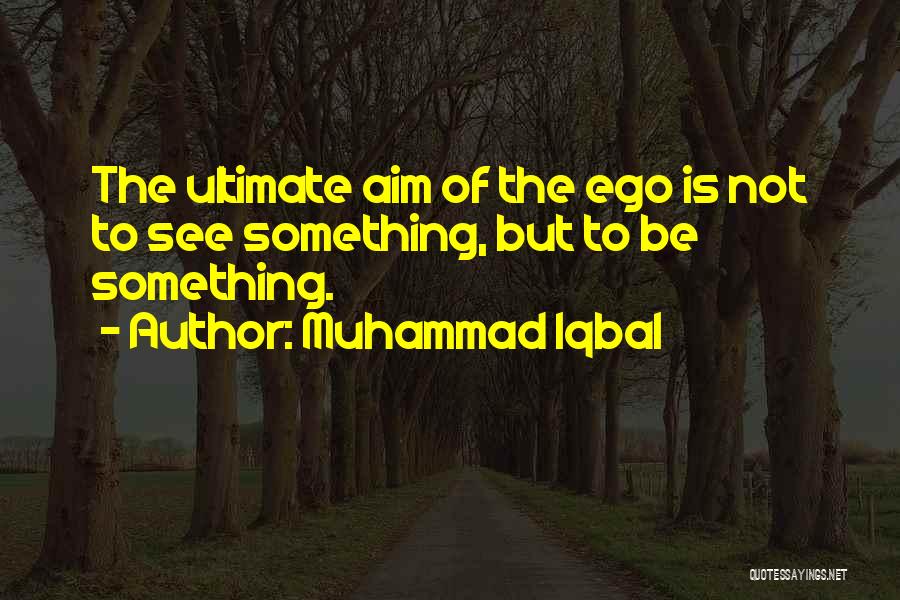 Iqbal's Quotes By Muhammad Iqbal