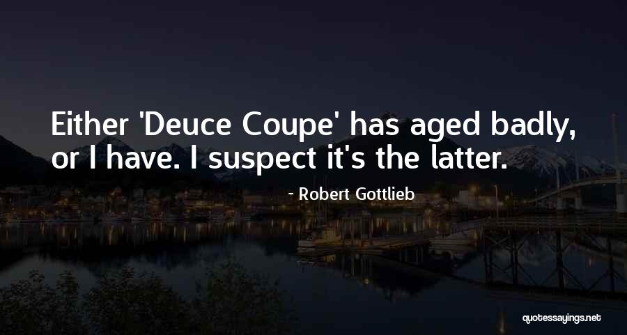 Iquitos Coronavirus Quotes By Robert Gottlieb Iquitos Coronavirus Quotes By Robert Gottlieb