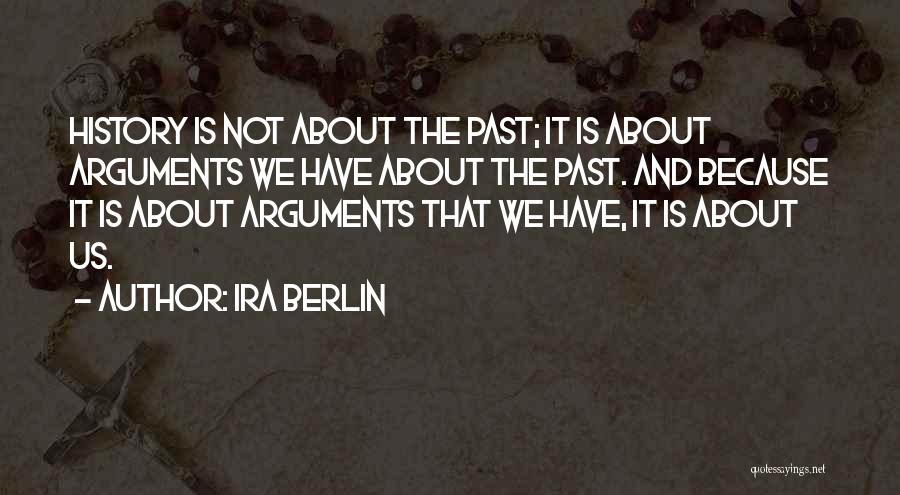 Ira Berlin Quotes 823086