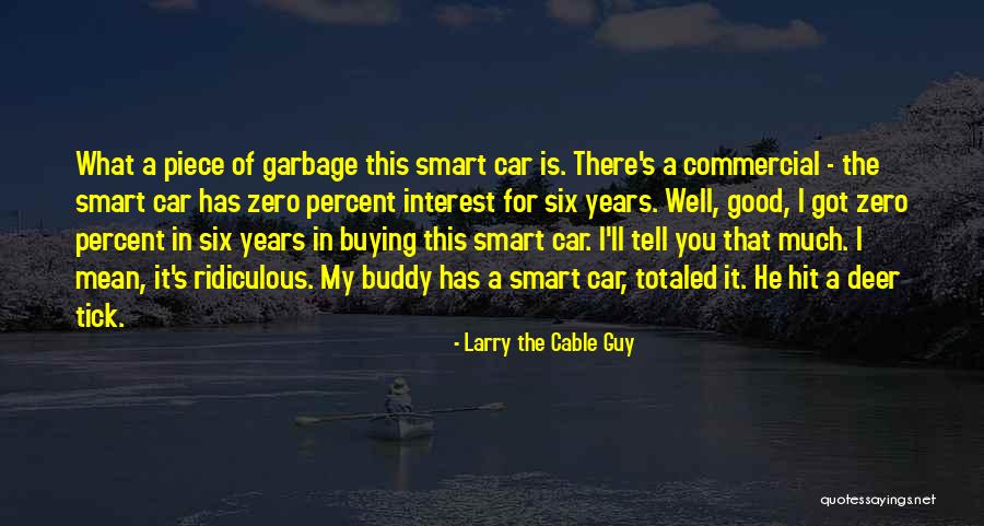 Ira Chernova Quotes By Larry The Cable Guy Ira Chernova Quotes By Larry The Cable Guy