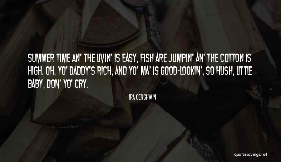 Ira Gershwin Quotes 1196899 Ira Gershwin Quotes 1196899