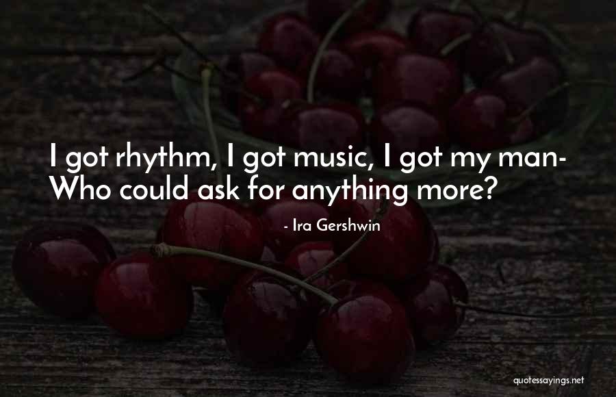 Ira Gershwin Quotes 1287473