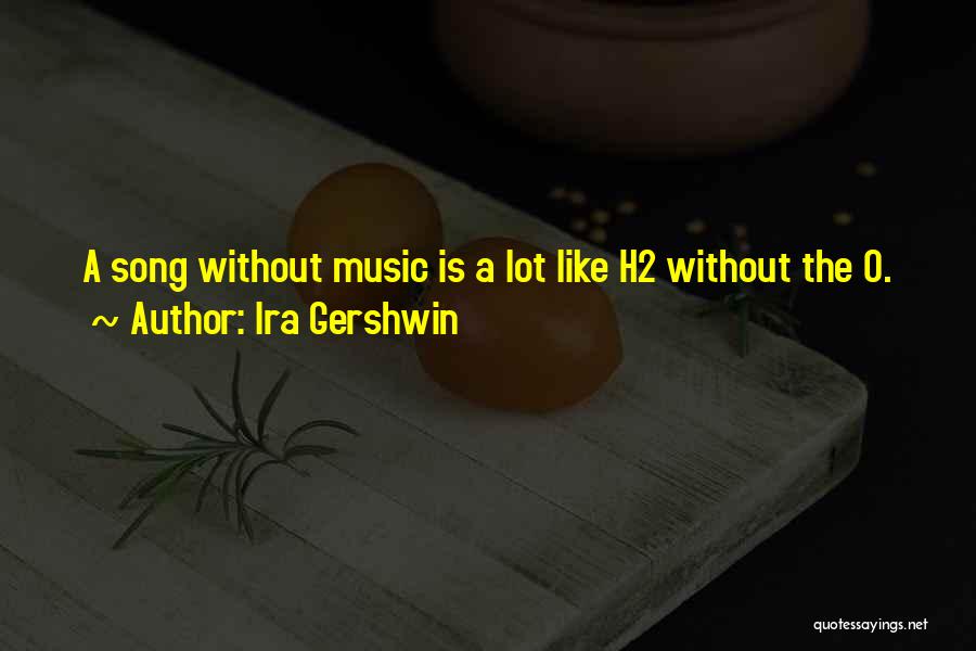 Ira Gershwin Quotes 1715742