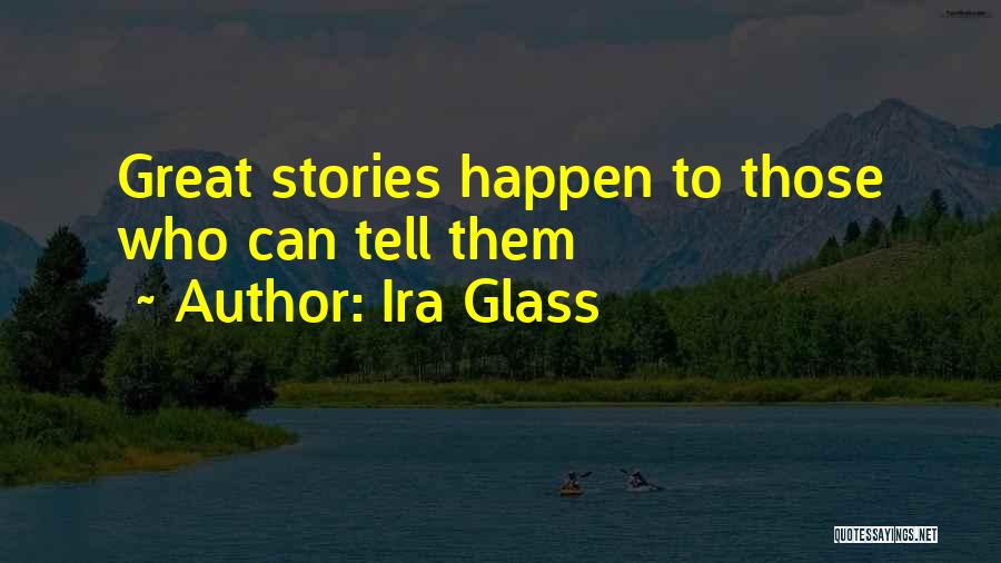 Ira Glass Quotes 1098451