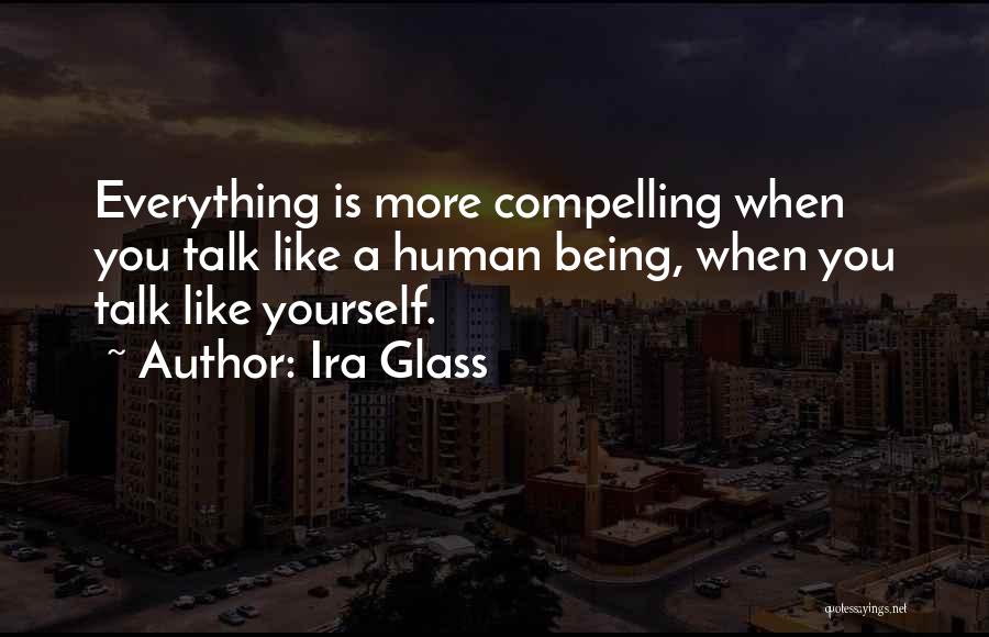 Ira Glass Quotes 1103502