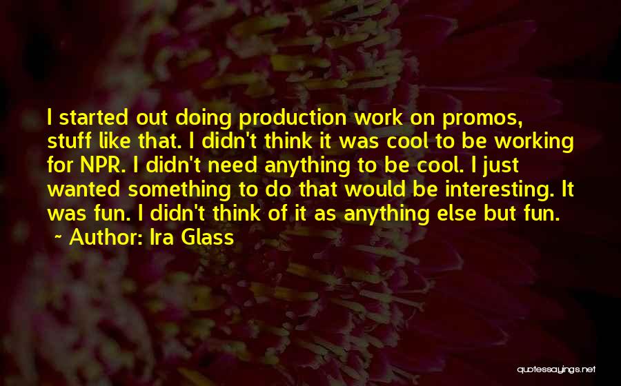 Ira Glass Quotes 1449447