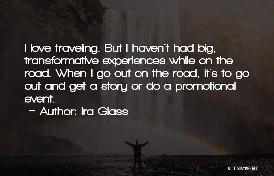 Ira Glass Quotes 1469926