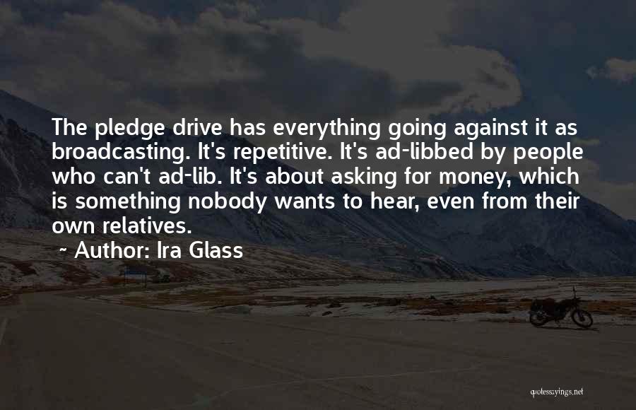 Ira Glass Quotes 1520956