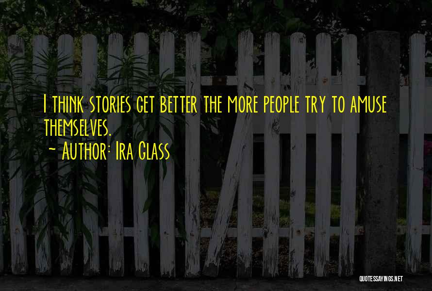 Ira Glass Quotes 1735435