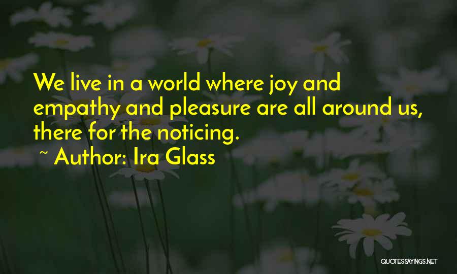 Ira Glass Quotes 1861961