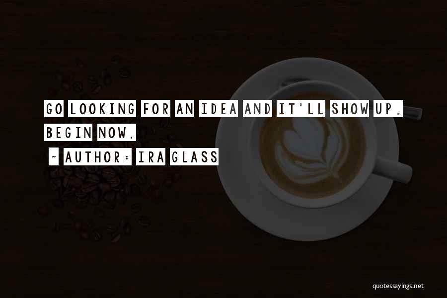 Ira Glass Quotes 1951282