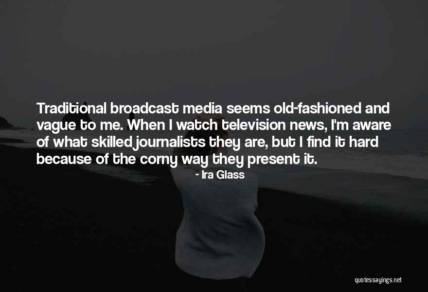 Ira Glass Quotes 2245676