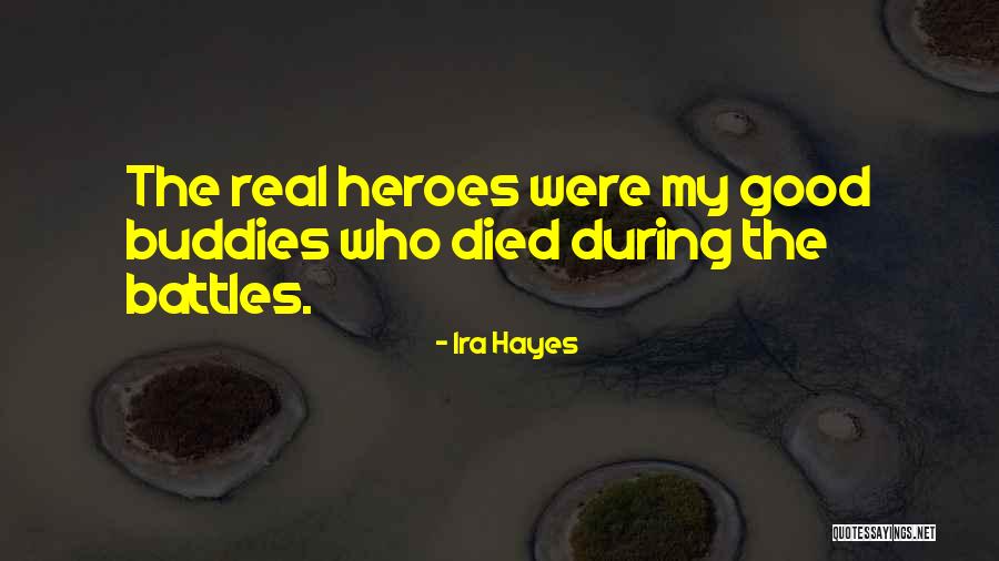 Ira Hayes Quotes 942205