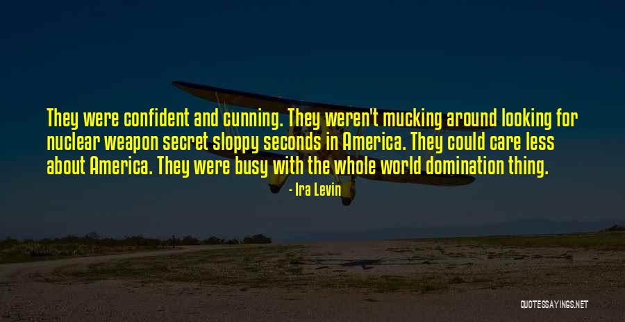 Ira Levin Quotes 1163888 Ira Levin Quotes 1163888