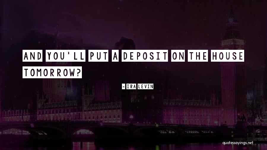 Ira Levin Quotes 1630021 Ira Levin Quotes 1630021