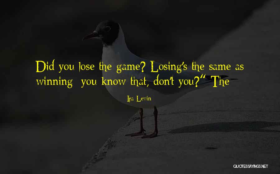 Ira Levin Quotes 1870918 Ira Levin Quotes 1870918