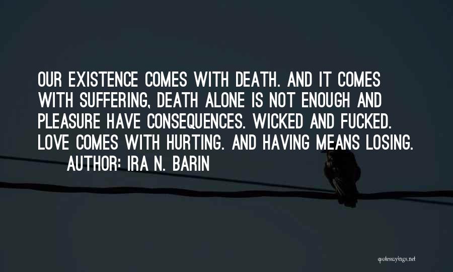 Ira N. Barin Quotes 206221