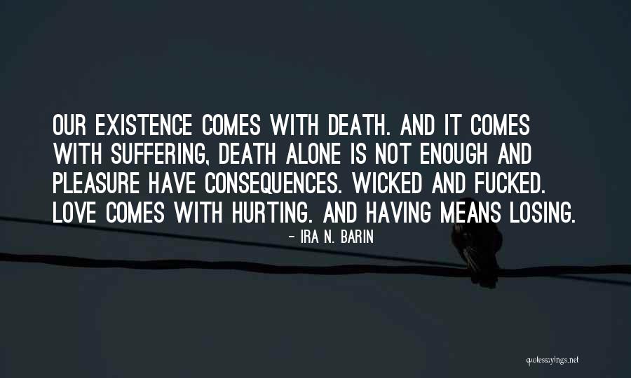 Ira N. Barin Quotes 206221