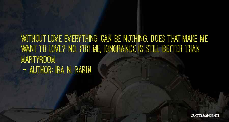 Ira N. Barin Quotes 771106