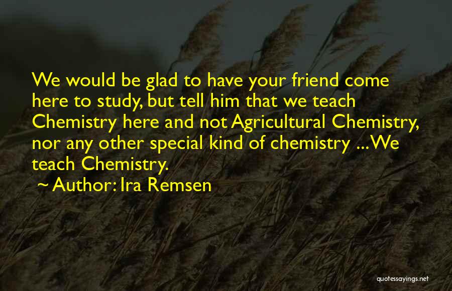 Ira Remsen Quotes 303487