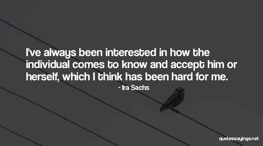 Ira Sachs Quotes 1382853 Ira Sachs Quotes 1382853