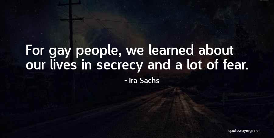 Ira Sachs Quotes 1595333 Ira Sachs Quotes 1595333