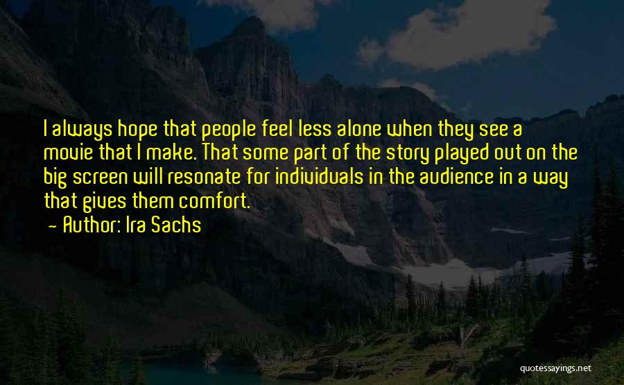 Ira Sachs Quotes 1761248