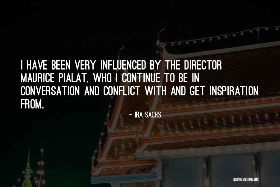 Ira Sachs Quotes 1975411 Ira Sachs Quotes 1975411