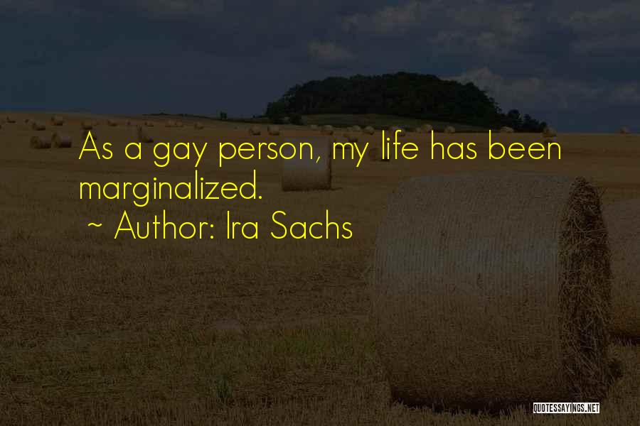Ira Sachs Quotes 363156