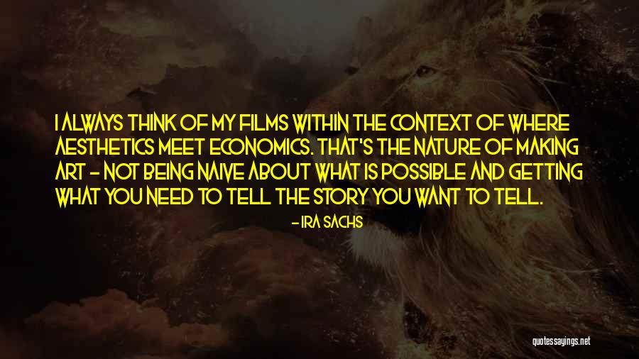 Ira Sachs Quotes 477790