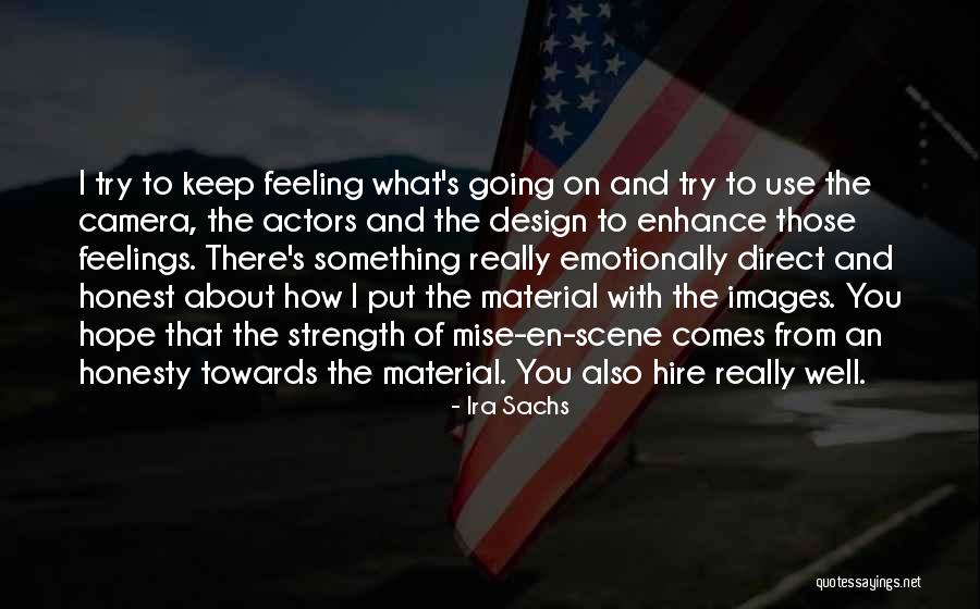 Ira Sachs Quotes 509035 Ira Sachs Quotes 509035