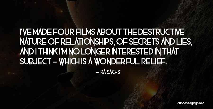 Ira Sachs Quotes 525117 Ira Sachs Quotes 525117