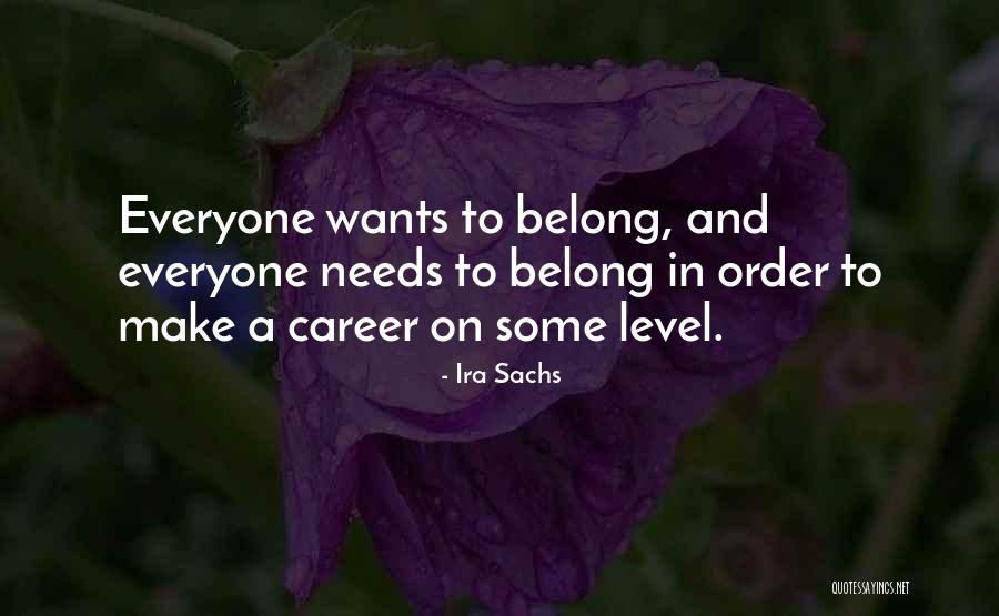 Ira Sachs Quotes 606925 Ira Sachs Quotes 606925