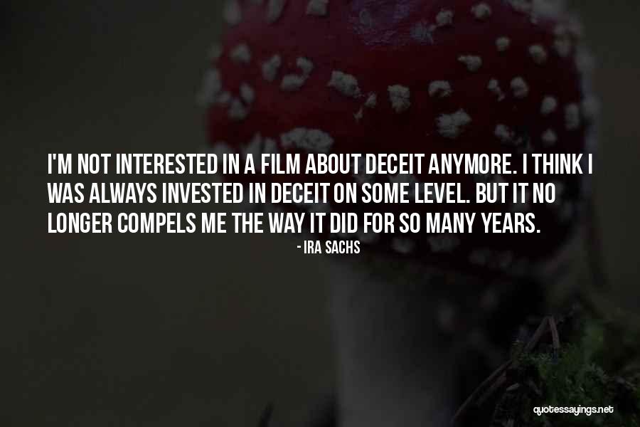 Ira Sachs Quotes 608843 Ira Sachs Quotes 608843