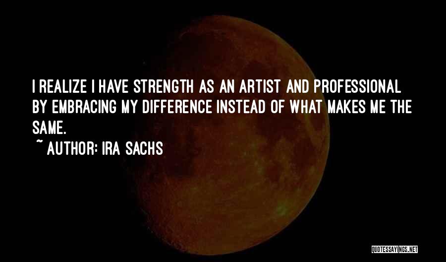 Ira Sachs Quotes 99625