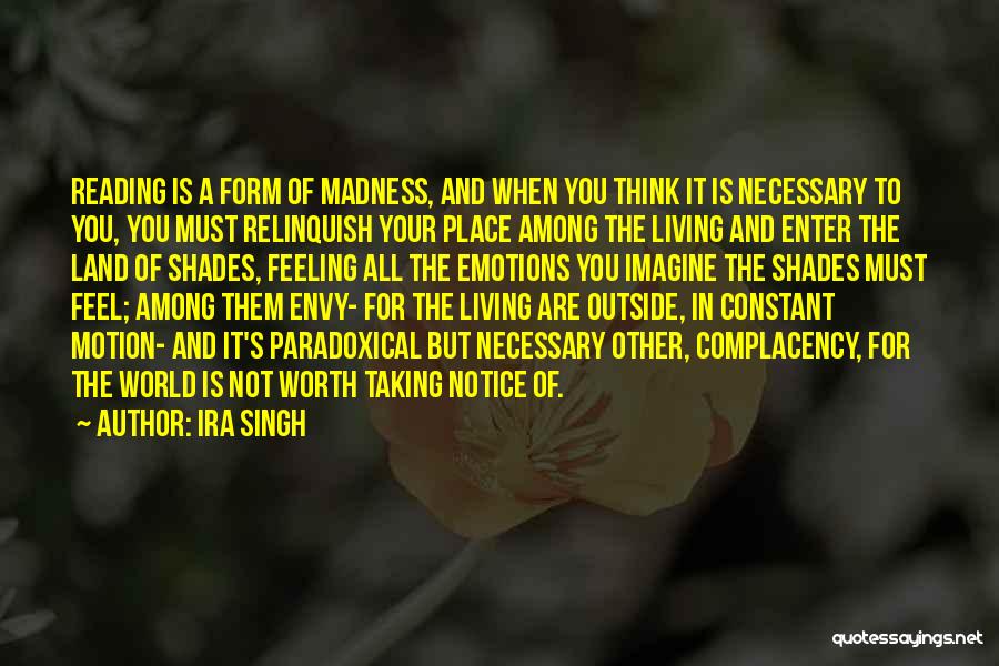 Ira Singh Quotes 2103788