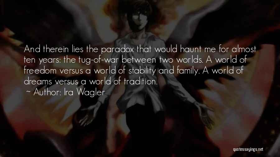 Ira Wagler Quotes 842983